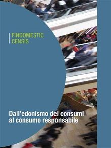 Dall'edonismo dei consumi al consumo responsabile