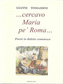 Cercavo Maria pe' Roma... 