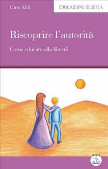 Riscoprire l’autorità