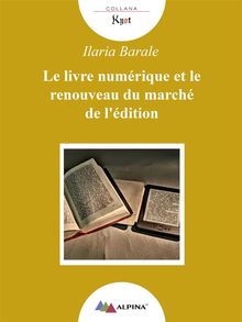 Le Livre numrique et le renouveau du march de l'dition