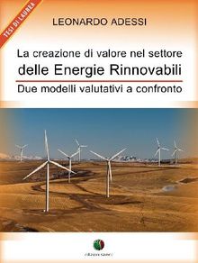 La creazione di valore nel settore delle energie rinnovabili - Due modelli valutativi a confronto