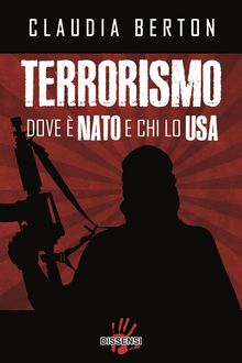 Terrorismo. Dove  NATO e chi lo USA