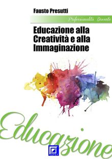 Educazione alla Creatività e all'Immaginazione