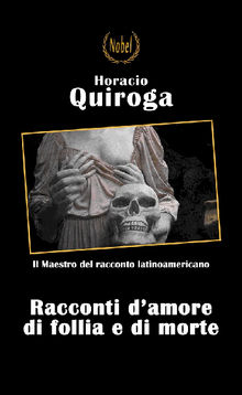 Racconti di amore di follia e di morte