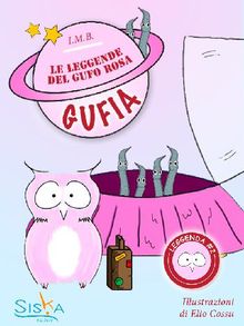 Gufia | La seconda leggenda del Gufo Rosa