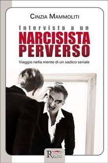 Intervista a un narcisista perverso