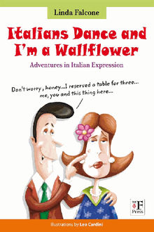 Italians Dance and Im a Wallflower