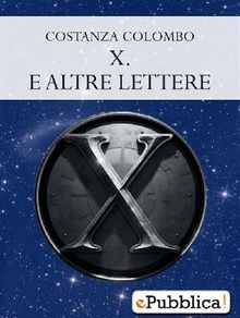 X. e Altre Lettere