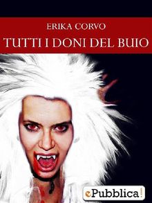 Tutti i doni del Buio - [Seconda edizione]