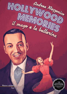 Hollywood memories: Il mago e la ballerina