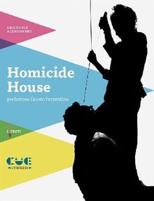 Homicide House