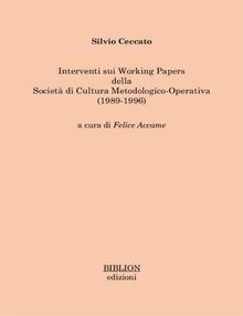 Interventi sui Working Papers della Società di Cultura Metodologico-Operativa (1989-1996)