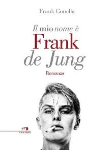 Il mio nome  Frank de Jung