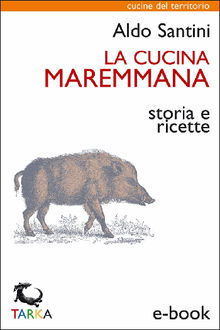 La cucina maremmana