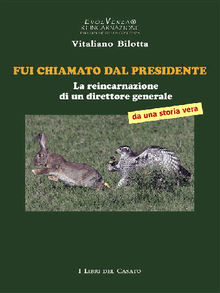 Fui chiamato dal presidente