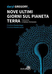 Nove ultimi giorni sul pianeta Terra