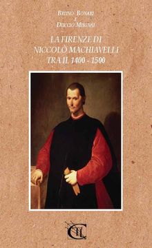 La Firenze di Niccol Machiavelli tra il 1400 - 1500