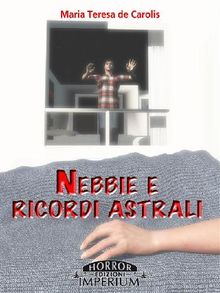 Nebbie e ricordi astrali