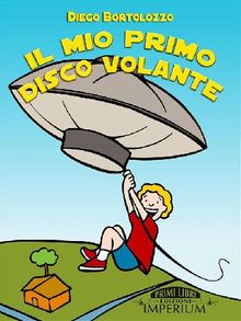 Il mio primo disco volante