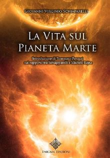 La vita sul pianeta Marte