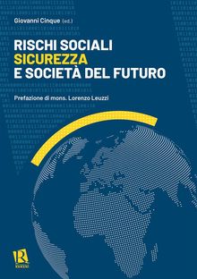 Rischi sociali, sicurezza e societ del futuro