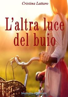 L'altra luce del buio