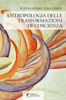 Antropologia delle trasformazioni di coscienza