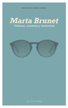 Crnicas, columnas y entrevistas de Marta Brunet