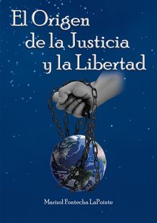 El origen de la justicia y la libertad