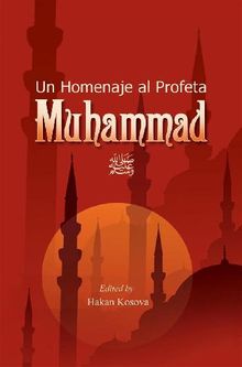 Un Homenaje al Profeta Muhammad