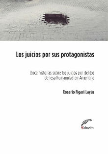 Los juicios por sus protagonistas