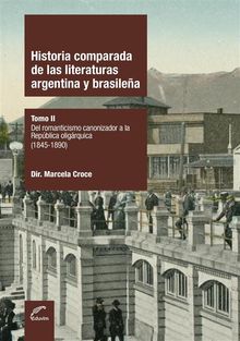 Historia comparada de las literaturas argentina y brasilea