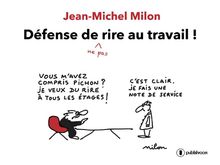 Dfense de ne pas rire au travail