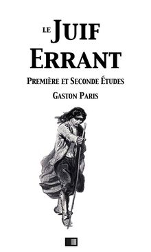 Le Juif Errant (premire et secondes tudes)