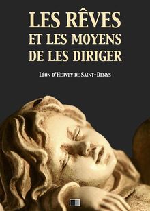 Les rves et les moyens de les diriger