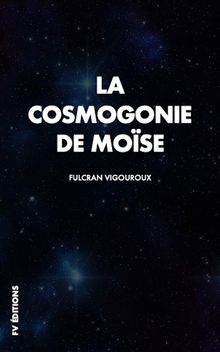 La cosmogonie de Mose