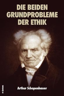 Die beiden Grundprobleme der Ethik