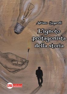 L'ignoto protagonista della storia 