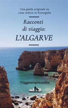 Racconti di viaggio: L'Algarve