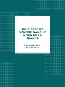 Un sicle de vnerie dans le nord de la France 