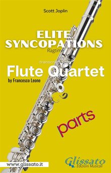 Elite Syncopations - Flute Quartet score & parts