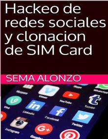 Hackeo de redes sociales y conacion de SIM