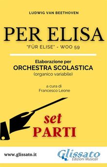 Per Elisa - Spartiti per Orchestra scolastica (Set parti)