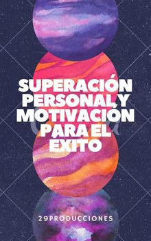 Superacin personal y motivacin para el xito