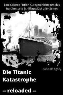 Die Titanic Katastrophe
