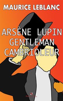 Arsene Lupin Gentleman-Cambrioleur