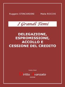 Delegazione, espromissione, accollo e cessione del credito