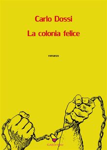 La colonia felice