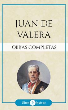 Obras Completas de Juan Valera