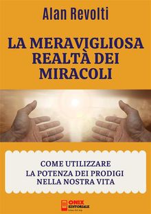 La meravigliosa realt dei miracoli